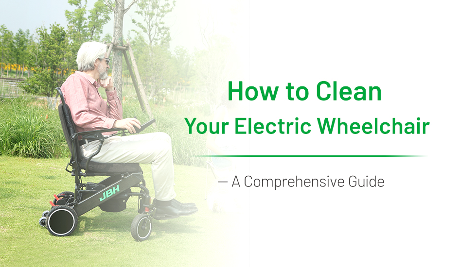 How to Clean Your Electric Wheelchair-A Comprehensive Guide